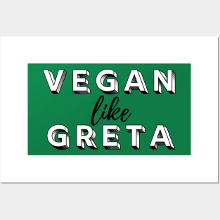 VEGAN LIKE GRETA - Climate Vegan - Vegan for the Environment Posters and Art